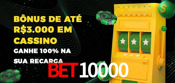 Bet10000 melhor bônus de depósito